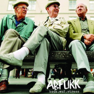 Abfukk - Bock auf Stress - LP