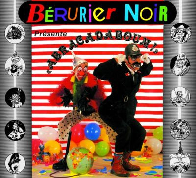 Berurier Noir - Abracadaboum! - LP