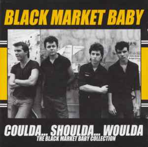 Black Market Baby - Coulda... shoulda... Woulda Colection - CD