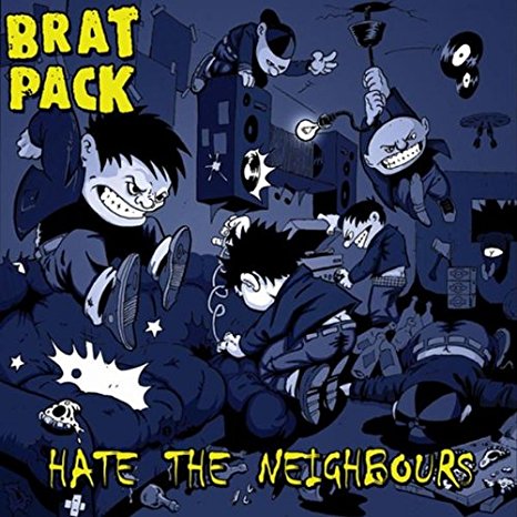 Brat Pack - Hate the neighbours - CD