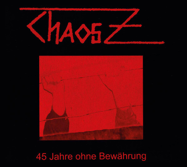 Chaos Z - 45 Jahre auf Bewhrung - CD