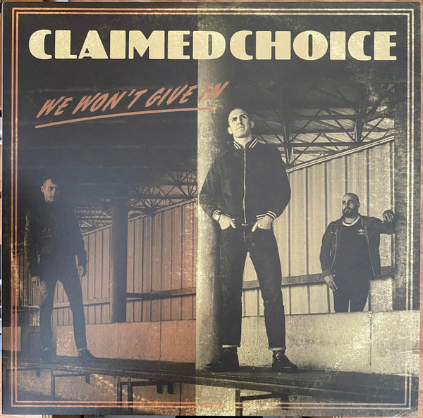 Claimed Choice - We won't give in - LP (Cover beschädigt)