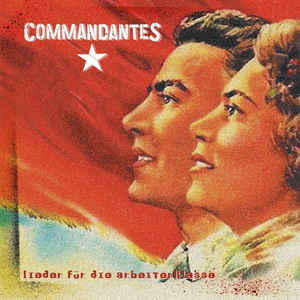 Commandantes - Lieder fr die Arbeiterklasse - CD