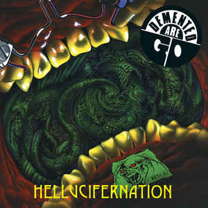 Demented Are Go - Hellucifernation - LP