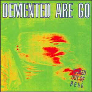 Demented Are Go - Kicked out of hell - LP