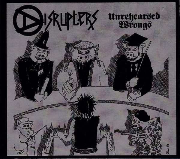 Disrupters - Unrehearsed wrongs - LP