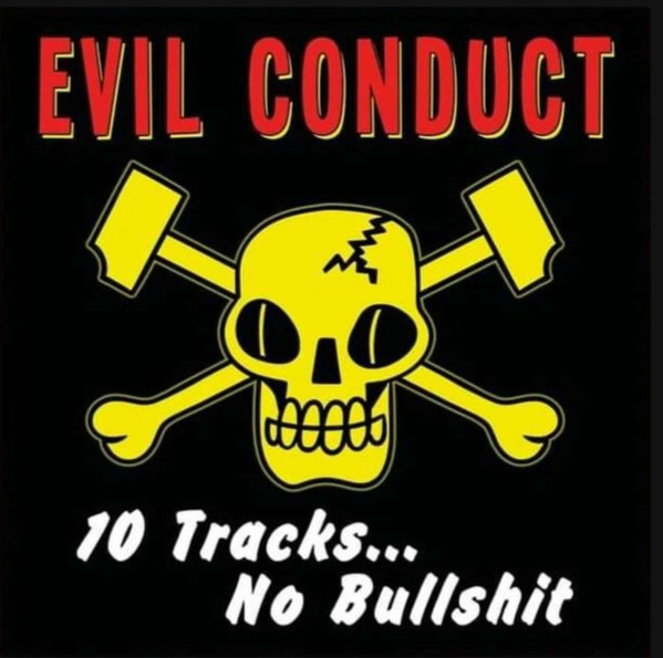 Evil Conduct - 10 tracks... no bullshit - LP