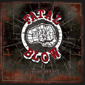 Fatal Blow - Victimized - LP+CD