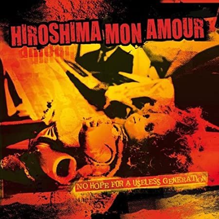 Hiroshima Mon Amour - No hope for a useless generation - LP
