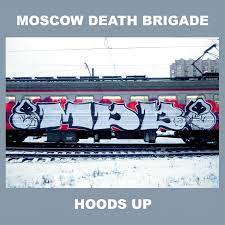 Moscow Death Brigade - Hoods up - 12"