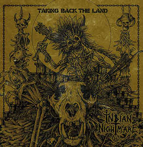 Indian Nightmare - Taking back the land - LP