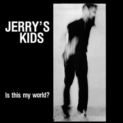 Jerry's Kids - Is this my world? - LP