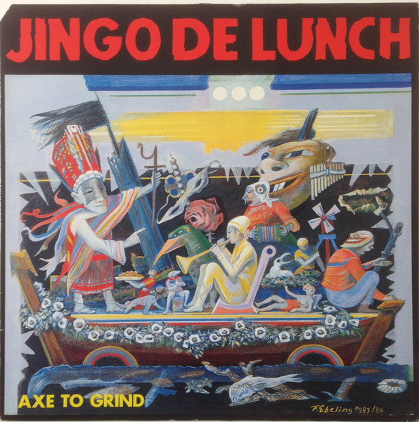 Jingo de Lunch - Axe to grind - LP