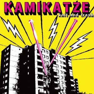 Kamikatze - Knit and trash - CD