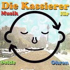 Kassierer (1999-2026) - Musik f�r beide Ohren - LP