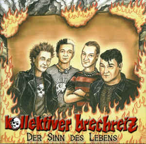 Kollektiver Brechreiz - Der Sinn des Lebens - CD