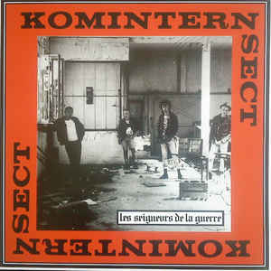 Komintern Sect - Les seigneurs de la guerre - LP