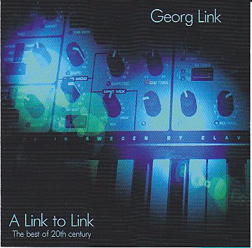 Link, Georg - A Link to Link (the best of 20th century) - CD