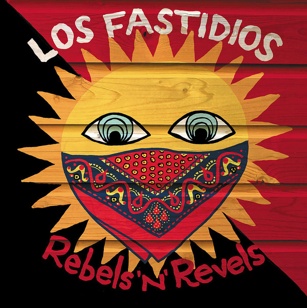 Los Fastidios - Rebels'n'Revels - LP