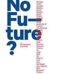 No Future ? - 36 Interviews zum Punk - Buch