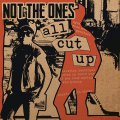 Not The Ones - All cut up - LP