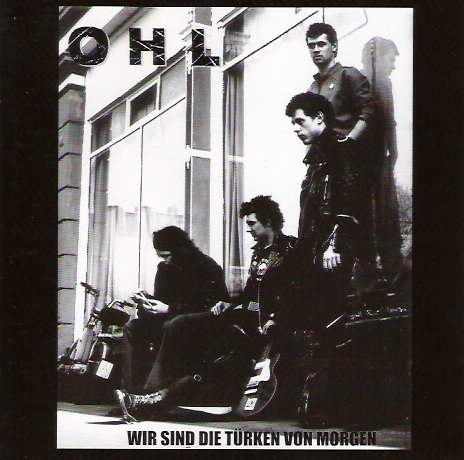OHL (1981/2005) - Wir sind die Türken von morgen - CD