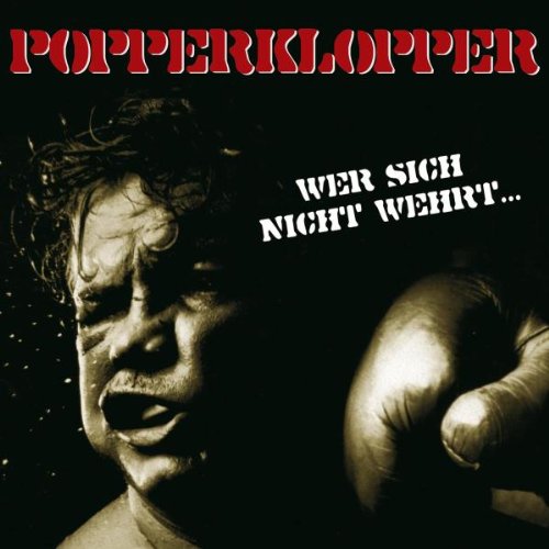 Popperklopper - Wer sich nicht wehrt... - CD