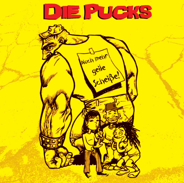 Die Pucks - Noch mehr geile Scheie - CD