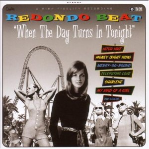 Redondo Beat - When the day turns in tonight - CD