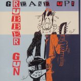 Rubber Gun - Grease up - CD