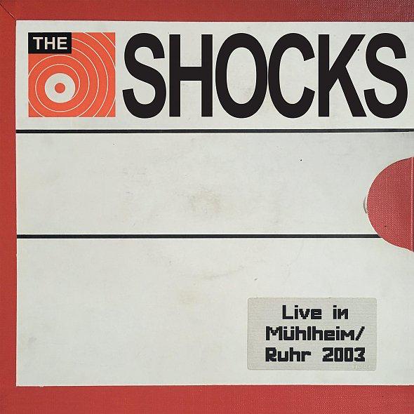 Shocks - Live in Mülheim/Ruhr 2003 - LP