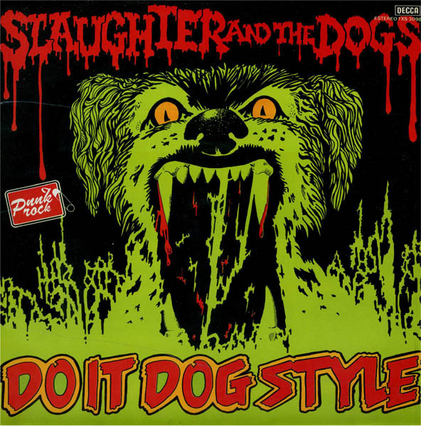 Slaughter and the Dogs - Do it dog style - LP
