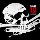 Talco - 10 years/live in Iruna - DLP+DVD