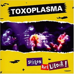 Toxoplasma - ...spielen ihre Lieder - CD