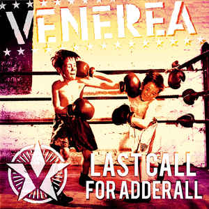 Venerea - Last call for adderall - LP