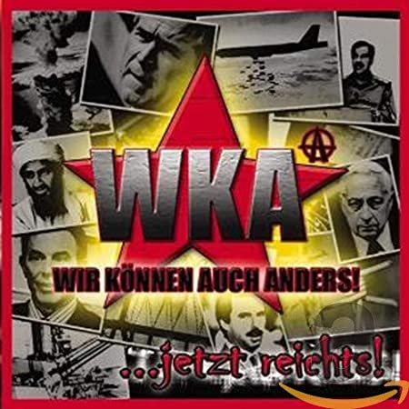WKA - Jetzt reichts! - CD